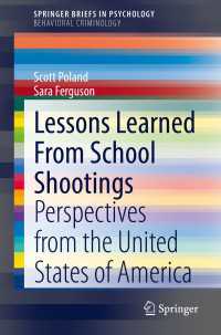 Lessons Learned From School Shootings〈1st ed. 2021〉 : Perspectives from the United States of America