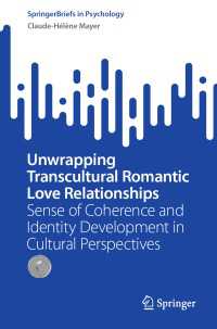 Unwrapping Transcultural Romantic Love Relationships〈1st ed. 2023〉 : Sense of Coherence and Identity Development in Cultural Perspectives
