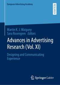 Advances in Advertising Research (Vol. XI) : Designing and Communicating Experience