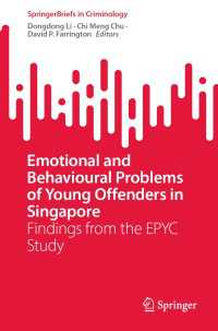 Emotional and Behavioural Problems of Young Offenders in Singapore〈1st ed. 2023〉 : Findings from the EPYC Study