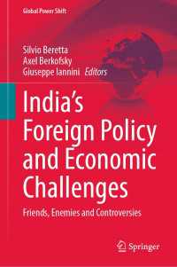India’s Foreign Policy and Economic Challenges : Friends, Enemies and Controversies