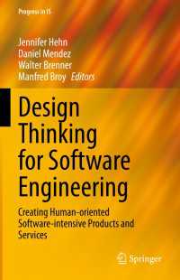 Design Thinking for Software Engineering : Creating Human-oriented Software-intensive Products and Services
