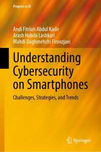 Understanding Cybersecurity on Smartphones : Challenges, Strategies, and Trends