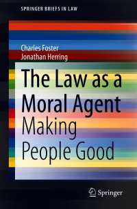 The Law as a Moral Agent〈1st ed. 2021〉 : Making People Good
