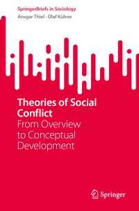 Theories of Social Conflict : From Overview to Conceptual Development