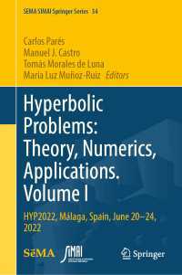 Hyperbolic Problems: Theory, Numerics, Applications. Volume I : HYP2022, M&aacute;laga, Spain, June 20–24, 2022