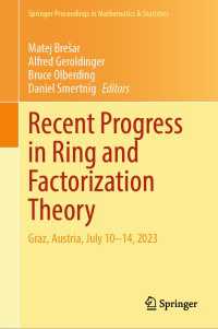 Recent Progress in Ring and Factorization Theory : Graz, Austria, July 10–14, 2023