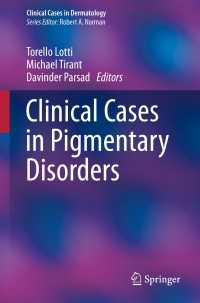 Clinical Cases in Pigmentary Disorders〈1st ed. 2020〉