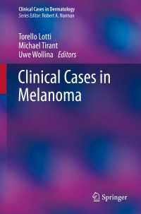 Clinical Cases in Melanoma〈1st ed. 2020〉