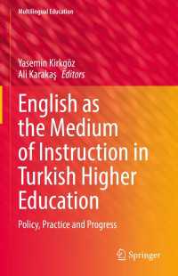 English as the Medium of Instruction in Turkish Higher Education : Policy, Practice and Progress