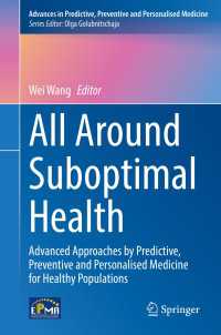 All Around Suboptimal Health : Advanced Approaches by Predictive, Preventive and Personalised Medicine for Healthy Populations