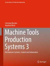 Machine Tools Production Systems 3 : Mechatronic Systems, Control and Automation