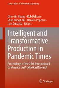 Intelligent and Transformative Production in Pandemic Times : Proceedings of the 26th International Conference on Production Research