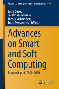 Advances on Smart and Soft Computing〈1st ed. 2021〉 : Proceedings of  ICACIn 2020