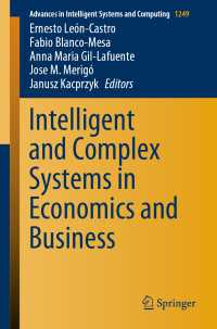Intelligent and Complex Systems in Economics and Business〈1st ed. 2021〉