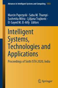 Intelligent Systems, Technologies and Applications〈1st ed. 2021〉 : Proceedings of Sixth ISTA 2020, India