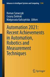 Automation 2021: Recent Achievements in Automation, Robotics and Measurement Techniques〈1st ed. 2021〉