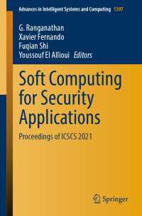Soft Computing for Security Applications〈1st ed. 2022〉 : Proceedings of ICSCS 2021