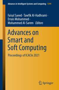 Advances on Smart and Soft Computing〈1st ed. 2022〉 : Proceedings of ICACIn 2021