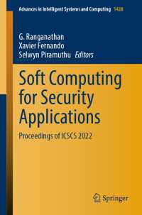 Soft Computing for Security Applications〈1st ed. 2023〉 : Proceedings of ICSCS 2022