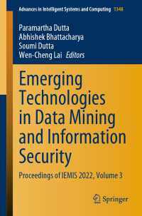 Emerging Technologies in Data Mining and Information Security〈1st ed. 2023〉 : Proceedings of IEMIS 2022, Volume 3