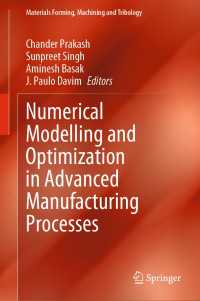 Numerical Modelling and Optimization in Advanced Manufacturing Processes