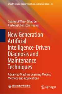 New Generation Artificial Intelligence-Driven Diagnosis and Maintenance Techniques : Advanced Machine Learning Models, Methods and Applications