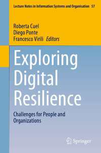 Exploring Digital Resilience〈1st ed. 2022〉 : Challenges for People and Organizations