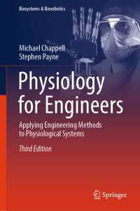エンジニアのための生理学（テキスト・第３版）<br>Physiology for Engineers〈Third Edition 2025〉 : Applying Engineering Methods to Physiological Systems（3）