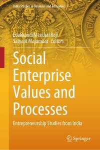 Social Enterprise Values and Processes : Entrepreneurship Studies from India