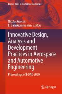 Innovative Design, Analysis and Development Practices in Aerospace and Automotive Engineering : Proceedings of I-DAD 2020
