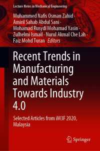 Recent Trends in Manufacturing and Materials Towards Industry 4.0 : Selected Articles from iM3F 2020, Malaysia