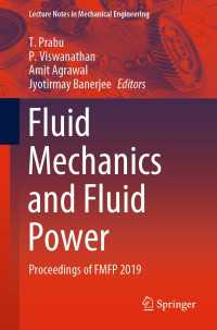 Fluid Mechanics and Fluid Power〈1st ed. 2021〉 : Proceedings of FMFP 2019
