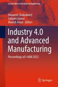 Industry 4.0 and Advanced Manufacturing : Proceedings of I-4AM 2022