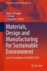 Materials, Design and Manufacturing for Sustainable Environment : Select Proceedings of ICMDMSE 2022