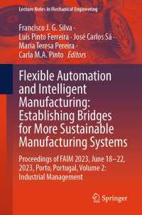 Flexible Automation and Intelligent Manufacturing: Establishing Bridges for More Sustainable Manufacturing Systems : Proceedings of FAIM 2023, June 18–22, 2023, Porto, Portugal, Volume 2: Industrial Management