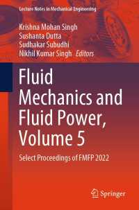 Fluid Mechanics and Fluid Power, Volume 5 : Select Proceedings of FMFP 2022