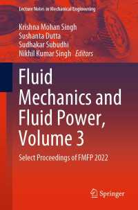 Fluid Mechanics and Fluid Power, Volume 3 : Select Proceedings of FMFP 2022