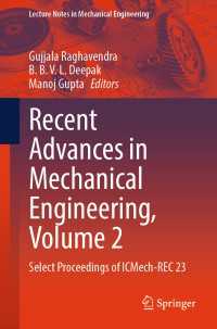 Recent Advances in Mechanical Engineering, Volume 2 : Select Proceedings of ICMech-REC 23
