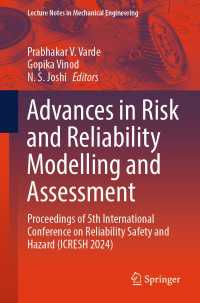Advances in Risk and Reliability Modelling and Assessment : Proceedings of 5th International Conference on Reliability Safety and Hazard (ICRESH 2024)