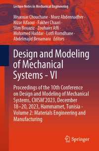 Design and Modeling of Mechanical Systems - VI : Proceedings of the 10th Conference on Design and Modeling of Mechanical Systems, CMSM'2023, December 18-20, 2023, Hammamet, Tunisia - Volume 2: Materials Engineering and Manufacturing