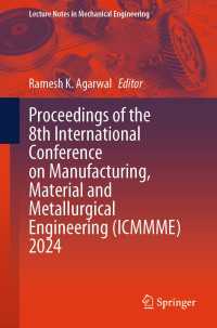 Proceedings of the 8th International Conference on Manufacturing, Material and Metallurgical Engineering (ICMMME) 2024