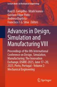 Advances in Design, Simulation and Manufacturing VIII : Proceedings of the 8th International Conference on Design, Simulation, Manufacturing: The Innovation Exchange, DSMIE-2025, June 17–20, 2025, Porto, Portugal - Volume 2: Mechanical Engineering