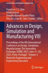 Advances in Design, Simulation and Manufacturing VIII : Proceedings of the 8th International Conference on Design, Simulation, Manufacturing: The Innovation Exchange, DSMIE-2025, June 17–20, 2025, Porto, Portugal - Volume 3: Materials Engineering and Engineering Education
