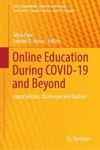 Online Education During COVID-19 and Beyond : Opportunities, Challenges and Outlook