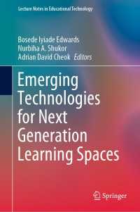 次世代学習空間のための最新技術<br>Emerging Technologies for Next Generation Learning Spaces