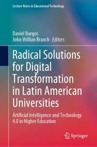 Radical Solutions for Digital Transformation in Latin American Universities : Artificial Intelligence and Technology 4.0 in Higher Education