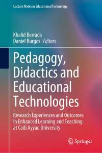 Pedagogy, Didactics and Educational Technologies : Research Experiences and Outcomes in Enhanced Learning and Teaching at Cadi Ayyad University