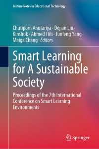 持続可能な社会のためのスマートラーニング<br>Smart Learning for A Sustainable Society : Proceedings of the 7th International Conference on Smart Learning Environments