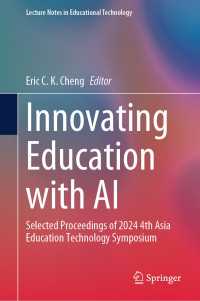 Innovating Education with AI : Selected Proceedings of 2024 4th Asia Education Technology Symposium